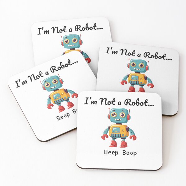 Item preview, I'm Not a Robot... Beep Boop designed and sold by Owcomm.