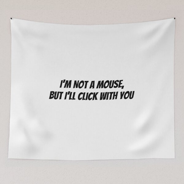 Item preview, I'm Not a Mouse, But I'll Click With You designed and sold by Owcomm.