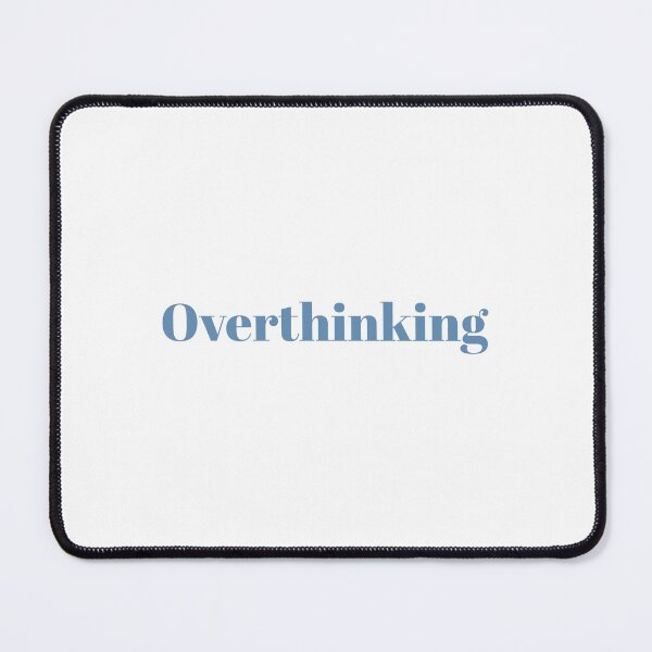 Item preview, Overthinking designed and sold by Paper Drip.