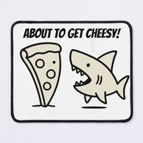 Item preview, About To Get Cheesy - Shark & Pizza Fun designed and sold by Owcomm.