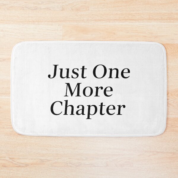 Item preview, Just One More Chapter designed and sold by Owcomm.