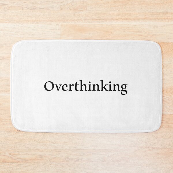 Item preview, Overthinking designed and sold by Paper Drip.