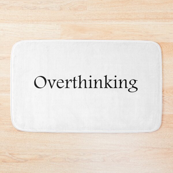 Item preview, Overthinking designed and sold by Paper Drip.