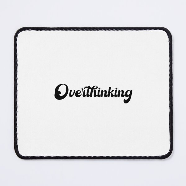 Item preview, Overthinking designed and sold by Paper Drip.