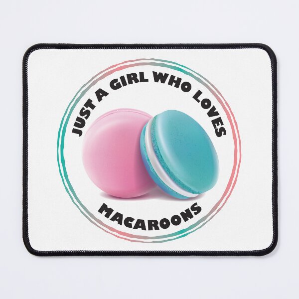 Item preview, Just A Girl Who Loves Macaroons designed and sold by bolimj.