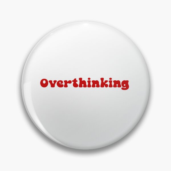 Item preview, Overthinking designed and sold by Paper Drip.
