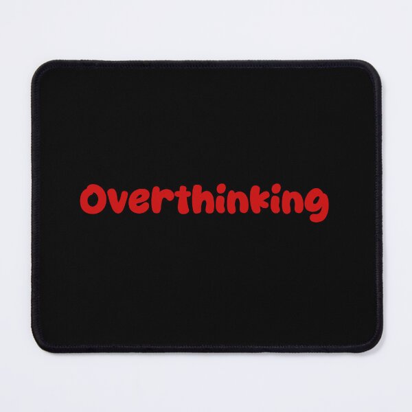 Item preview, Overthinking designed and sold by Paper Drip.