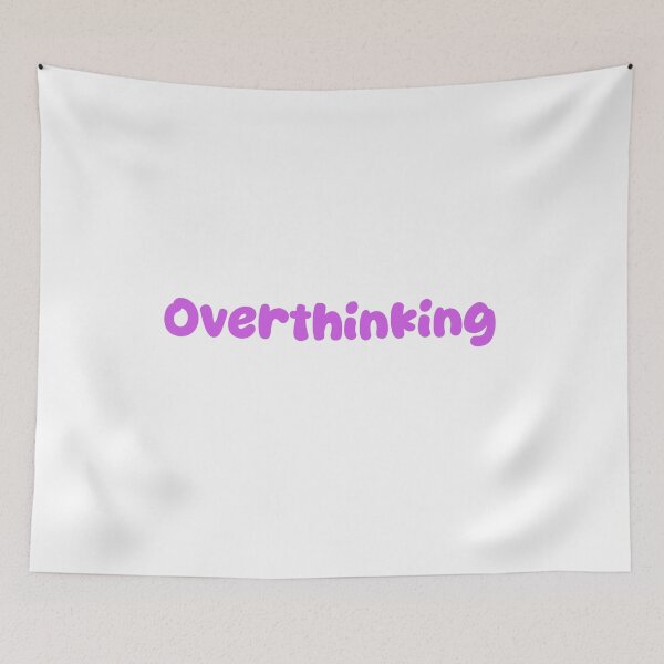 Item preview, Overthinking designed and sold by Paper Drip.