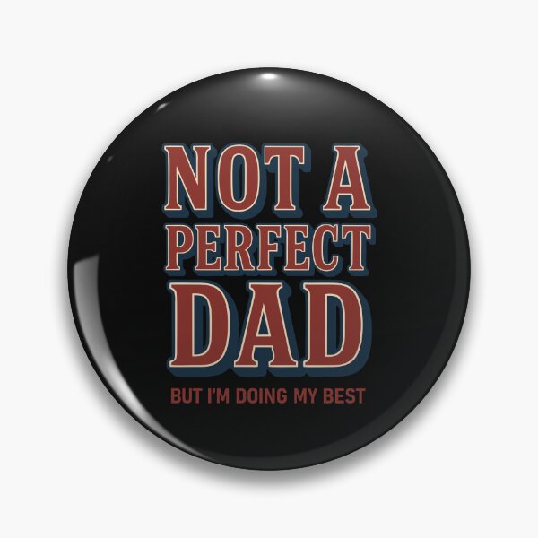 Artikelvorschau, Kein perfekter Vater Vatertagsgeschenk für echten Papa Daddy weiter entworfen und verkauft von alenaz.
