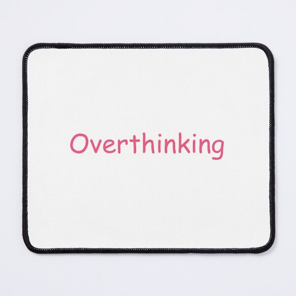 Item preview, Overthinking designed and sold by Paper Drip.