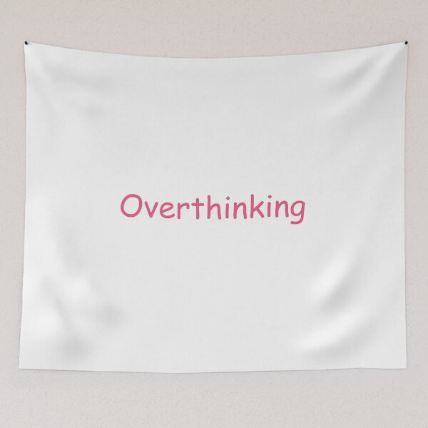 Item preview, Overthinking designed and sold by Paper Drip.