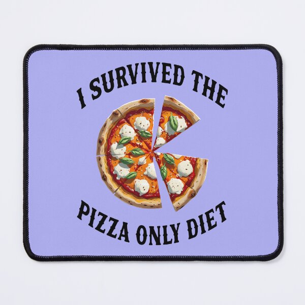 Item preview, I SURVIVED THE PIZZA ONLY DIET 2 designed and sold by DigitalandPhoto.