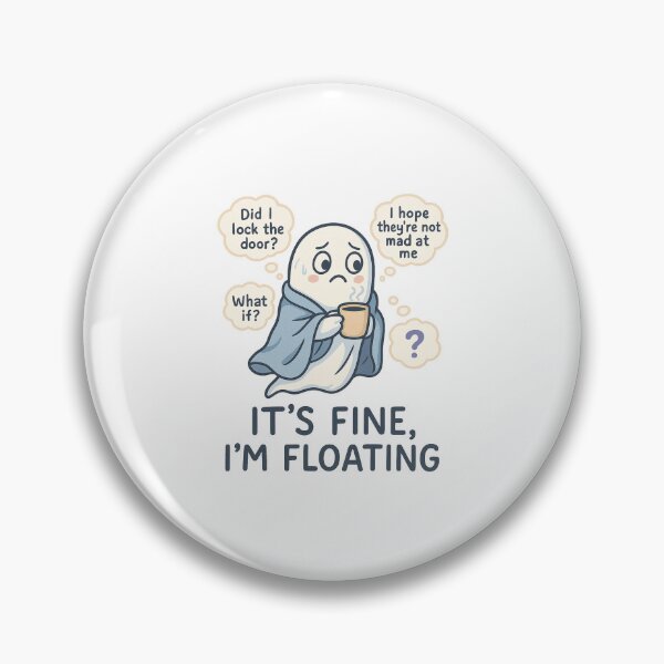 Item preview, Anxious Little Ghost – It’s Fine, I’m Floating designed and sold by FBA.