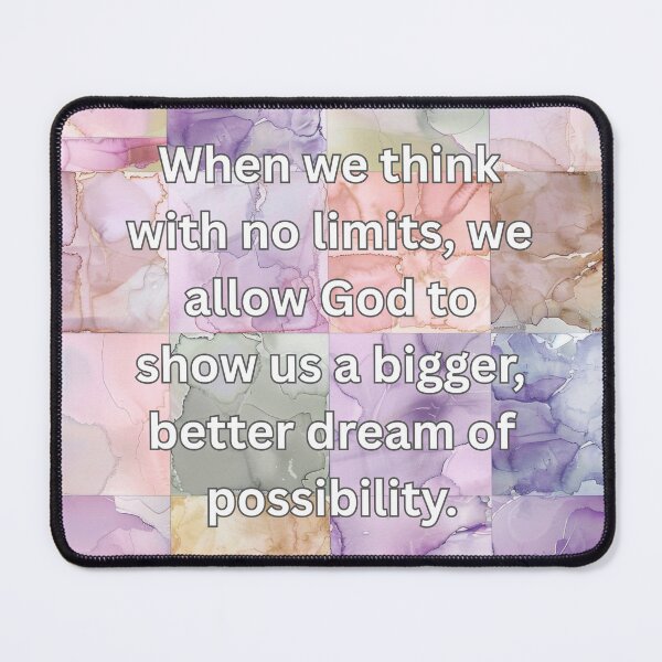 Item preview, When we think with no limits, we allow God to show us a bigger, better dream of possibility. designed and sold by FlutterByH.