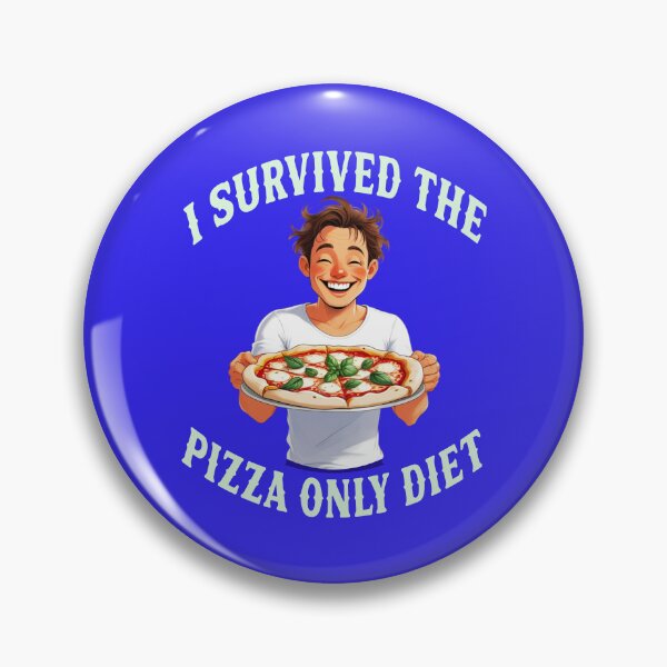 Item preview, I SURVIVED THE PIZZA ONLY DIET 5 designed and sold by DigitalandPhoto.