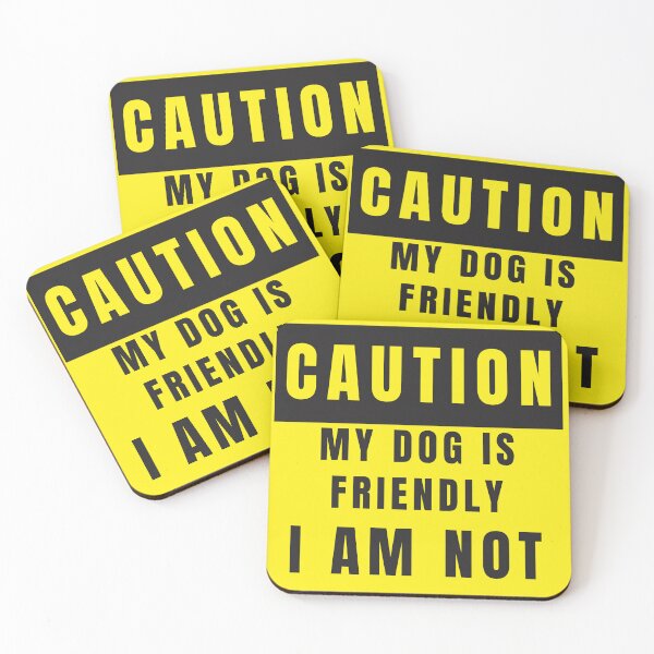 Item preview, My Dog Is Friendly I Am Not designed and sold by DistincTee.
