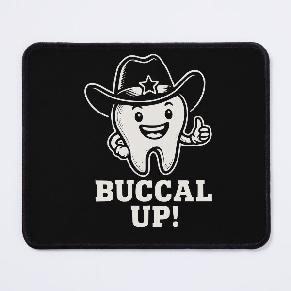 Item preview, Buccal up Tooth Dental Hygienist Funny Dentist Dental Pun designed and sold by BornBorn.