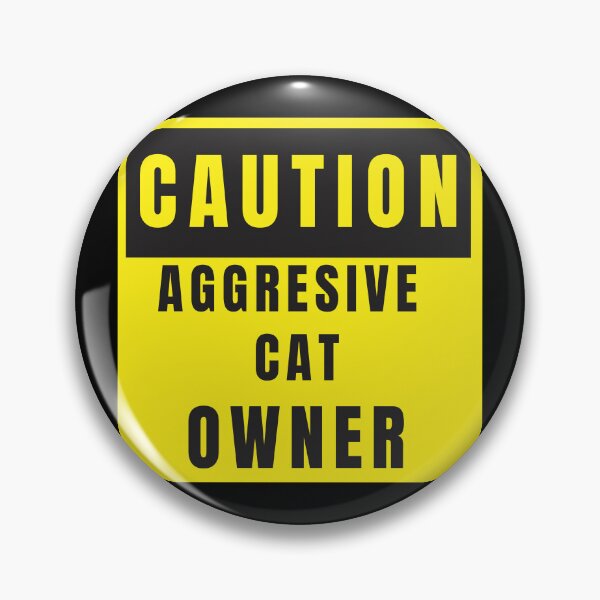 Item preview, Caution: Aggressive Cat Owner designed and sold by DistincTee.