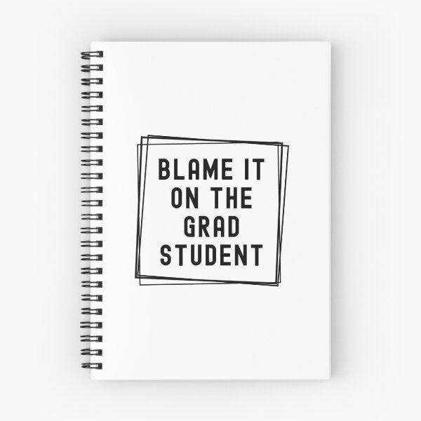 Item preview, Blame It On The Grad Student  | Gift For Principal Investigator | Gift For Graduate Advisor | Gift For Graduate Mentor | Funny Professor designed and sold by jadedscientist.