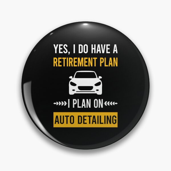 Item preview, Retirement Plan Auto Detailing Car Detail Detailer designed and sold by HappyTshirt1239.
