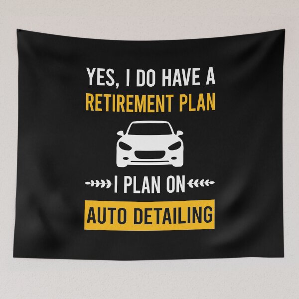 Item preview, Retirement Plan Auto Detailing Car Detail Detailer designed and sold by HappyTshirt1239.