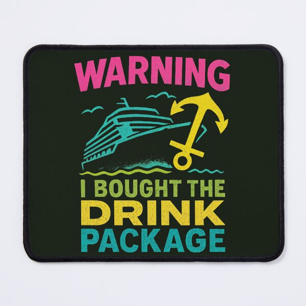 Item preview, Warning: I Bought the Drink Package – Funny Cruise Party Design designed and sold by Victor Shadehorn.