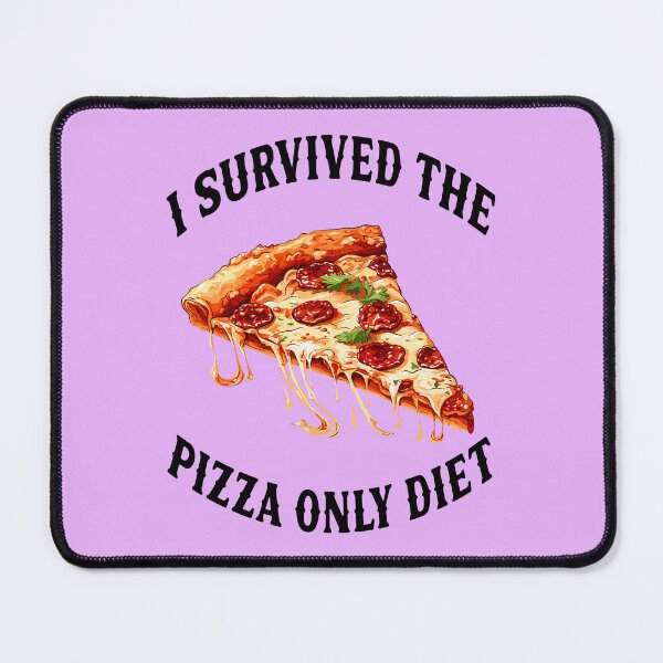 Item preview, I SURVIVED THE PIZZA ONLY DIET 4 designed and sold by DigitalandPhoto.