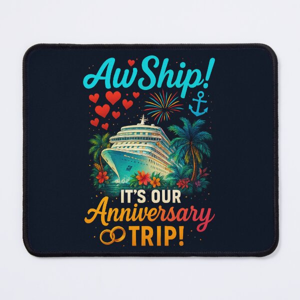 Item preview, Aw Ship! It’s Our Anniversary Trip – Romantic Cruise Vacation Design designed and sold by Victor Shadehorn.