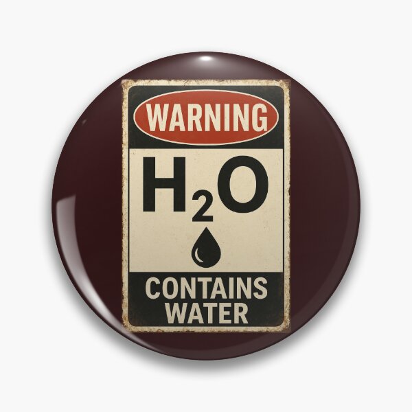 Item preview, WARNING – H₂O Contains Water (Seriously Hydrating!) designed and sold by StarryHeavens.