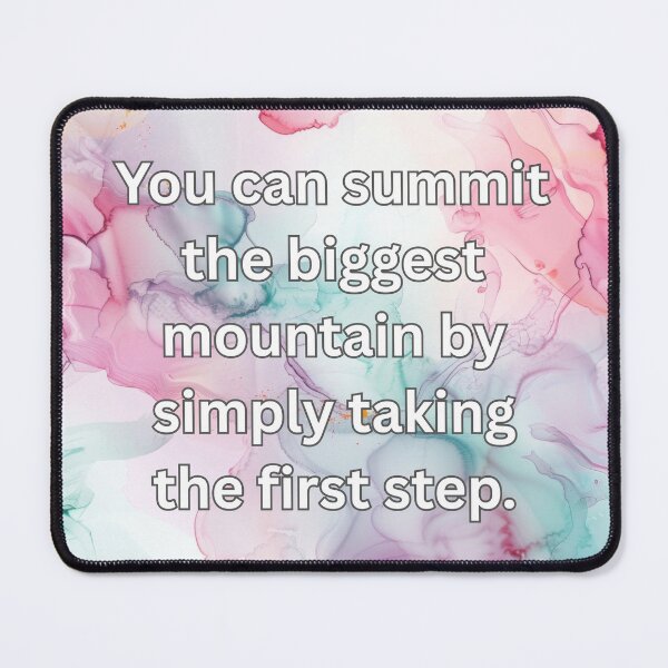 Item preview, You can summit the biggest mountain by simply taking the first step. designed and sold by FlutterByH.