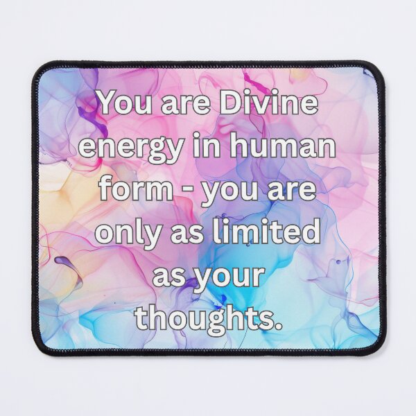 Item preview, You are Divine energy in human form - you are only as limited as your thoughts. designed and sold by FlutterByH.