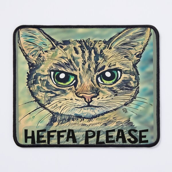 Item preview, Sassy Grouchy Cat Says Heffa Please designed and sold by gleefulme.