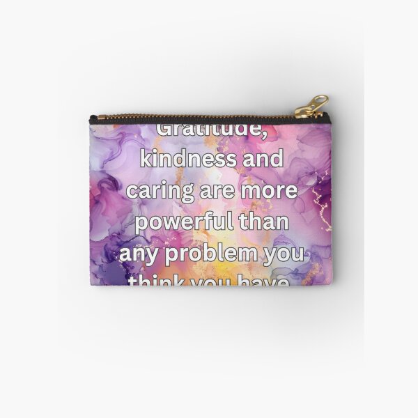 Item preview, Gratitude, kindness and caring are more powerful than any problem you think you have. designed and sold by FlutterByH.
