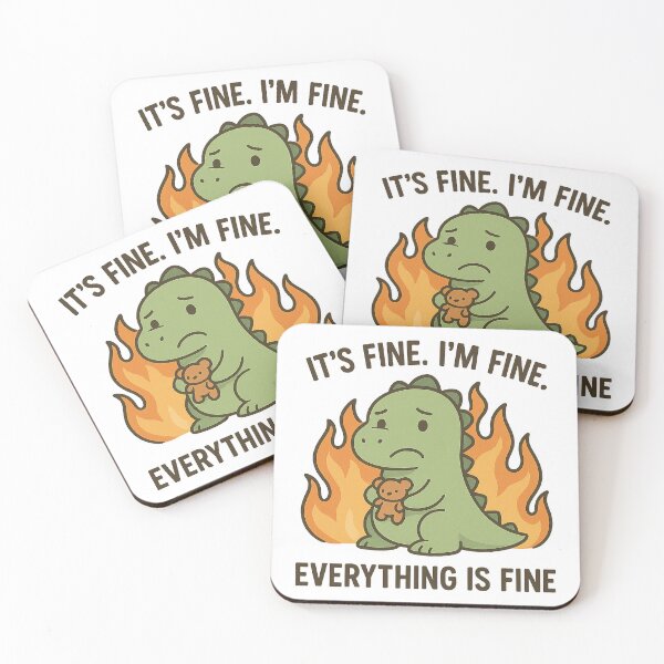 Item preview, It's Fine. I'm Fine. Everything is Fine. designed and sold by FBA.