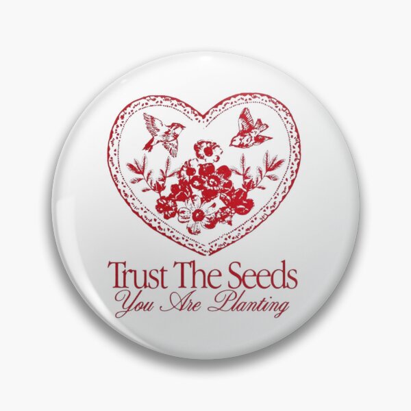 Item preview, Trust the seeds you are planting designed and sold by DhriegoStudio.