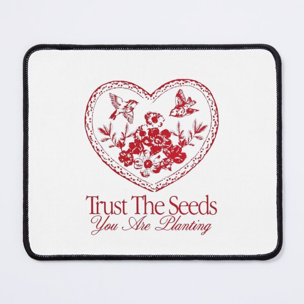 Item preview, Trust the seeds you are planting designed and sold by DhriegoStudio.
