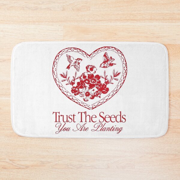 Item preview, Trust the seeds you are planting designed and sold by DhriegoStudio.