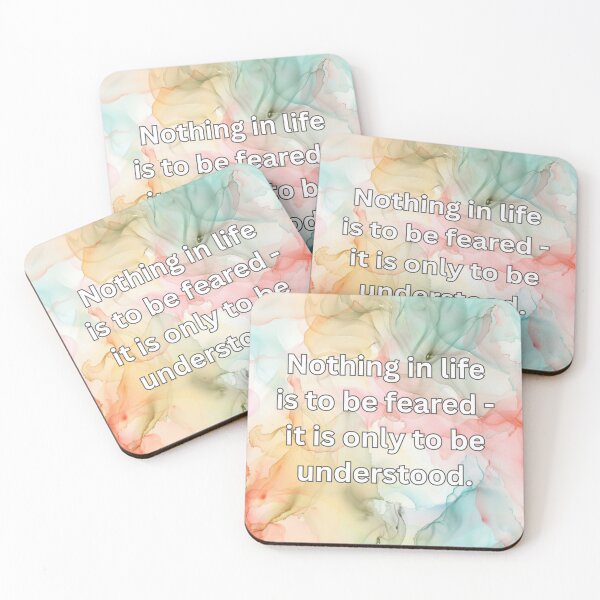 Item preview, Nothing in life is to be feared - it is only to be understood. designed and sold by FlutterByH.