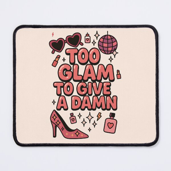 Item preview, Too glam to give a damn. designed and sold by MarieRosedale.