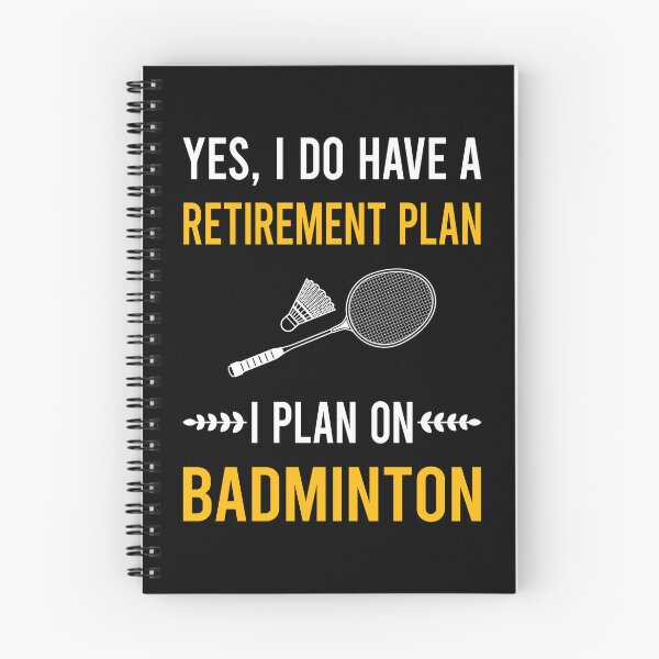 Item preview, Retirement Plan Badminton designed and sold by HappyTshirt1239.