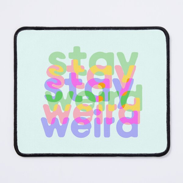 Item preview, Stay weird - be authentic designed and sold by starseedgems.