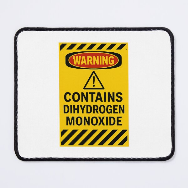 Item preview, WARNING – Contains Dihydrogen Monoxide (DHMO) designed and sold by StarryHeavens.