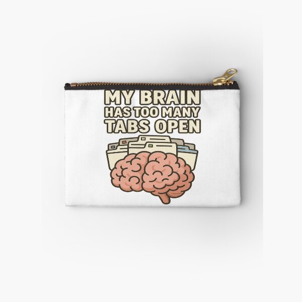 Item preview, My Brain Has Too Many Tabs Open – Funny Overthinking Design designed and sold by darkan1.