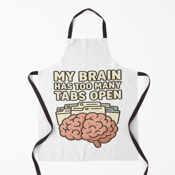 Item preview, My Brain Has Too Many Tabs Open – Funny Overthinking Design designed and sold by darkan1.
