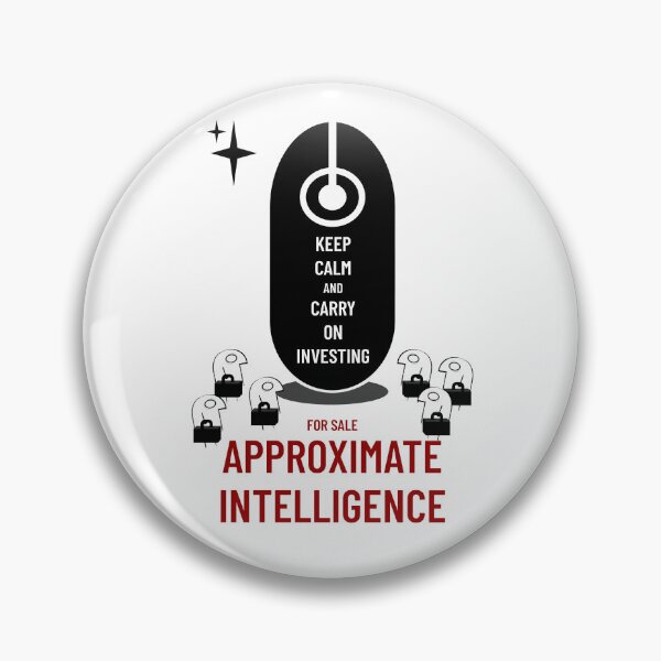 Item preview, For Sale Approximate Intelligence - carry on investing designed and sold by crowforge.