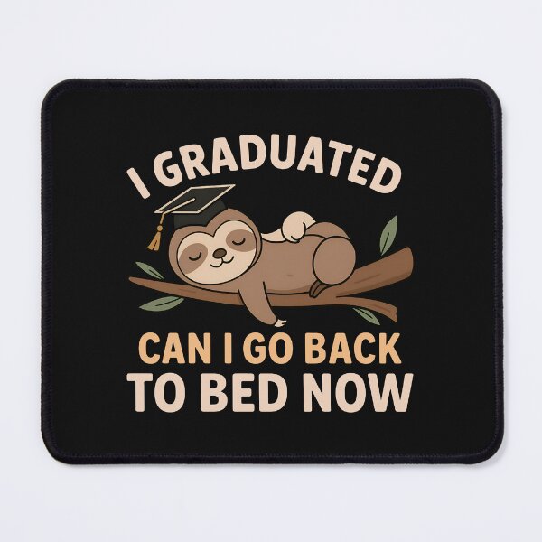 Item preview, Funny Graduation Sloth - I Graduated Can I Go Back To Bed Now - Cute Lazy Graduate designed and sold by Darkifun.