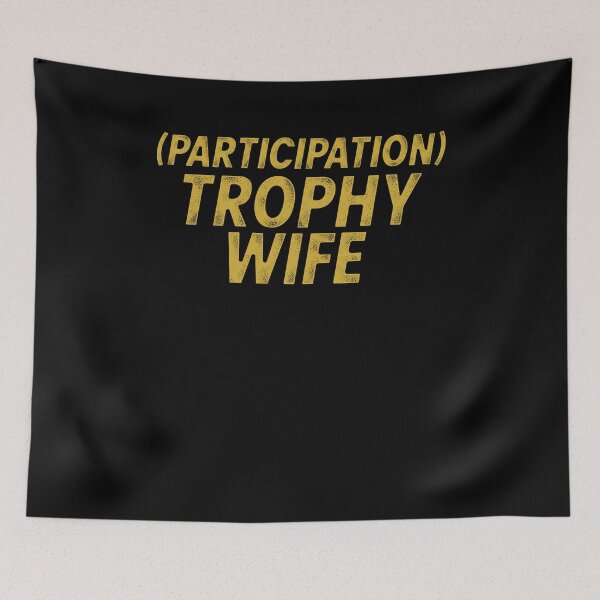 Item preview, Participation Trophy Wife Vintage Anniversary Gag T-Shirt designed and sold by LookTwice.