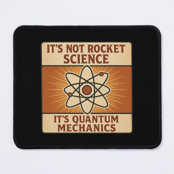 Item preview, Funny Quantum Mechanics Not Rocket Science Retro Design designed and sold by Ambient Mind Design.