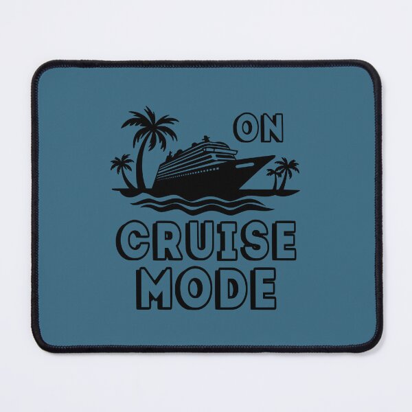 Item preview, On Cruise Mode. Gift for Cruiser. Funny Cruise Quote. Cruising Quote designed and sold by DesignHouse07.