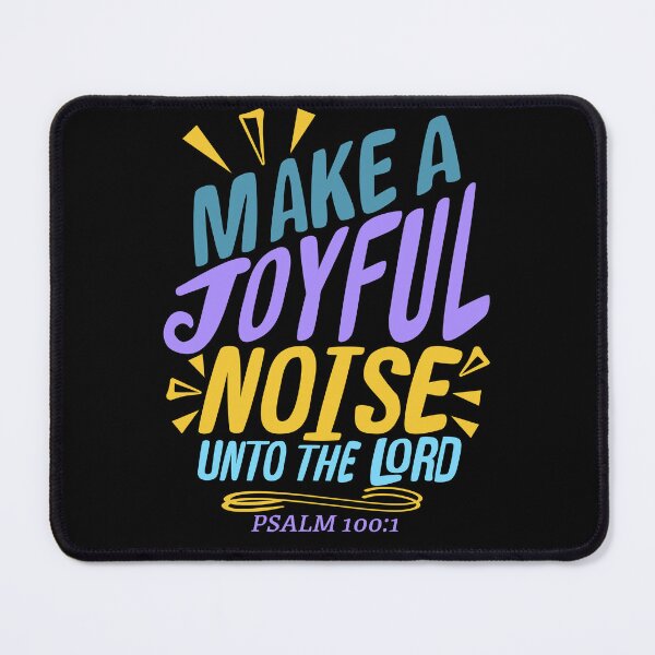 Item preview, Make A Joyful Noise Unto The LORD, Psalm 100:1, Christian Musician designed and sold by Angela Dow.